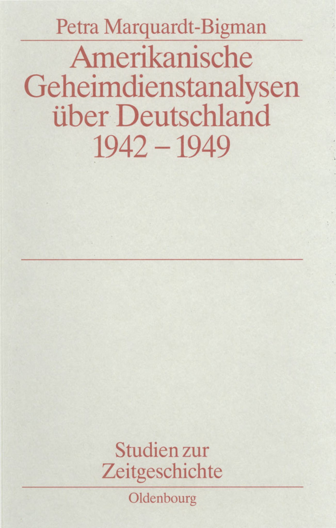 Cover image for Amerikanische Geheimdienstanalysen über Deutschland 1942–1949 ISBN 9783486561098